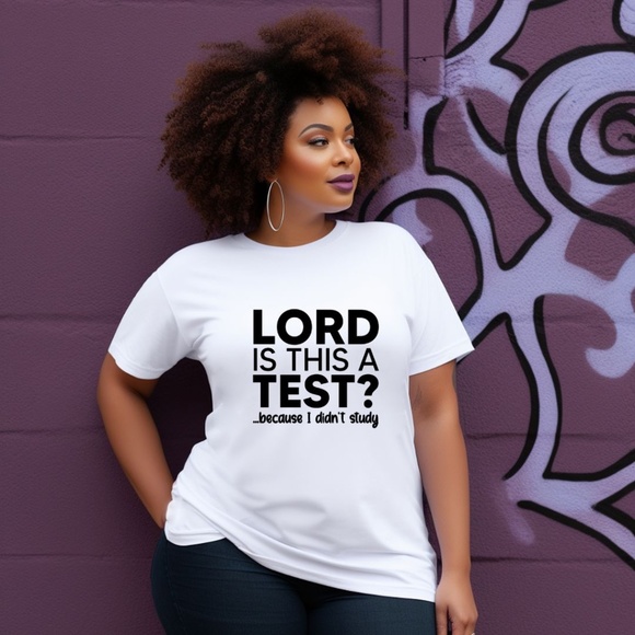 Lord Is This A Test? T-Shirt - Picture 2 of 2